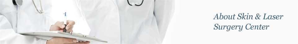 About Skin & Laser Surgery Center